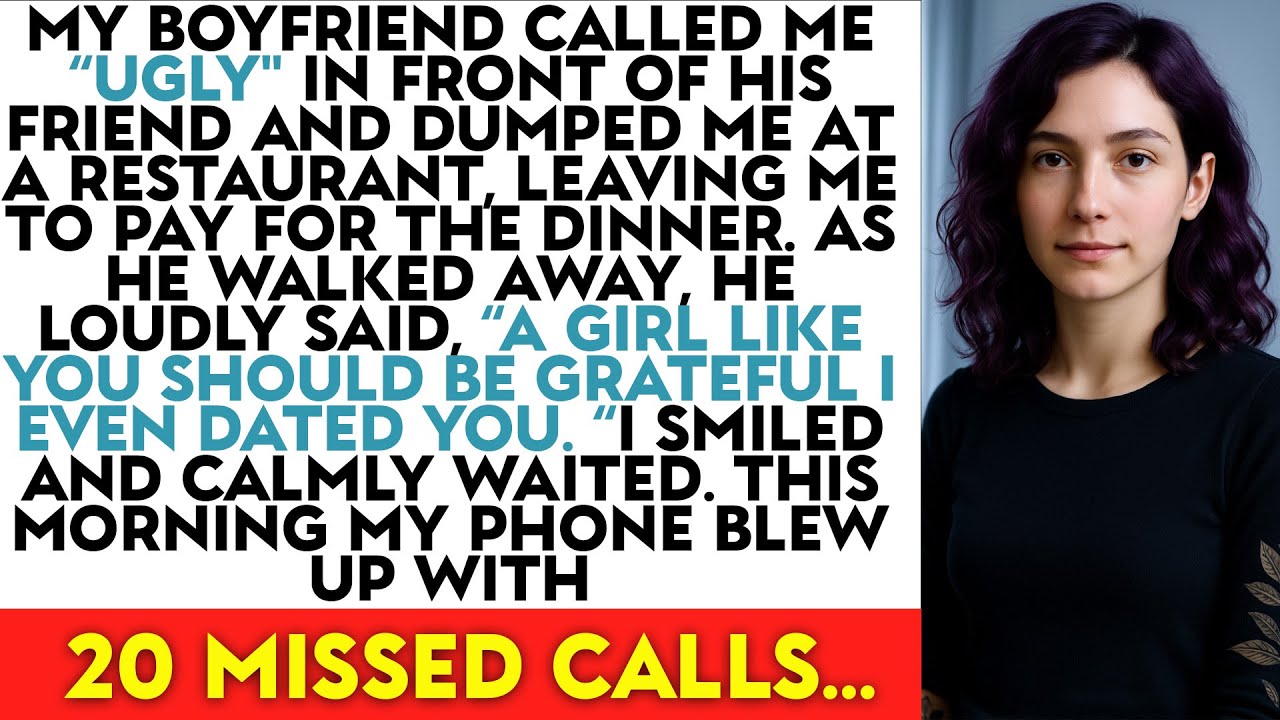 My Boyfriend Called Me Ugly in Front of His Friends and Dumped Me at a Restaurant
