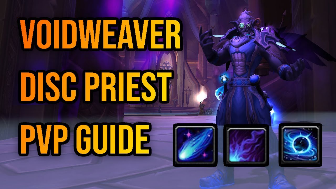 Voidweaver Disc PvP Guide 11.2 Season 3