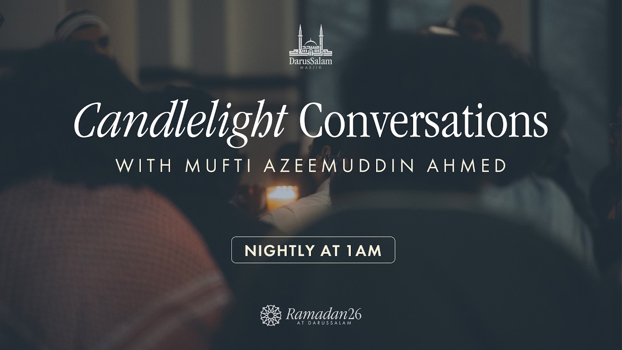 Candlelight Conversations Ep.4 | Ramadan 2026