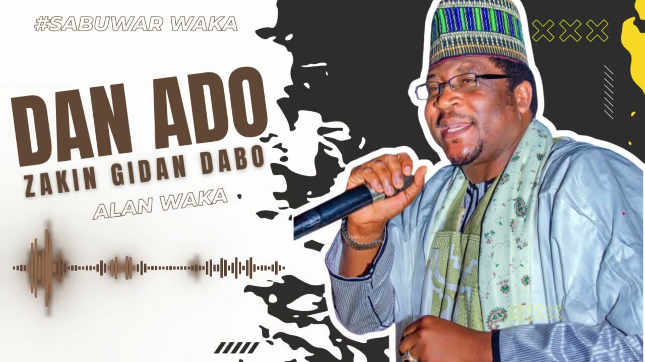 Alan waka - Dan ado zakin gidan dabo