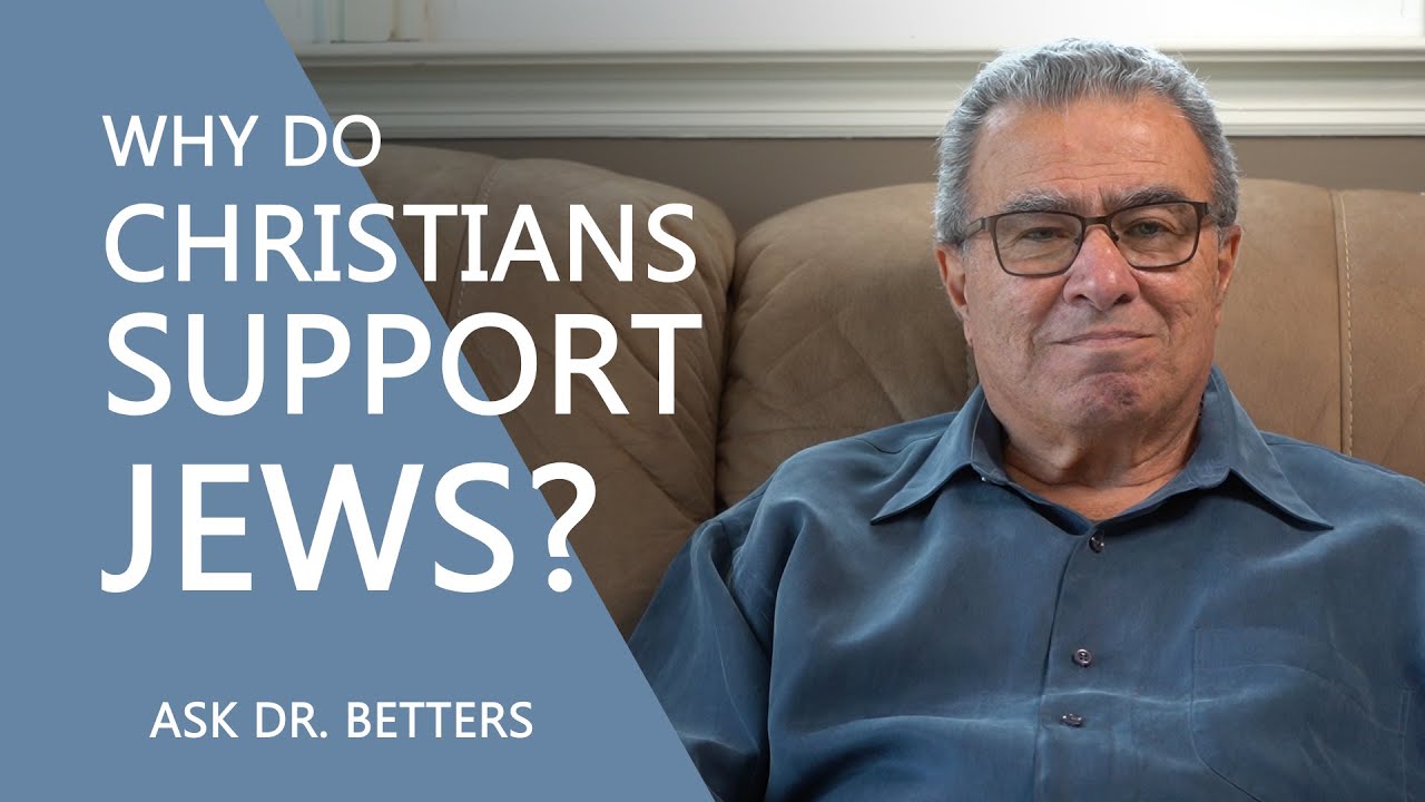 Why Do Christians Support Jews?