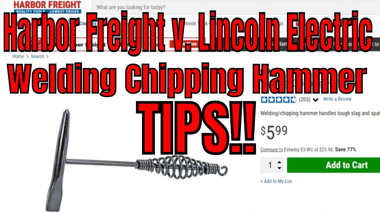 Harbor Freight Welding Chipping Hammer v. Lincoln's