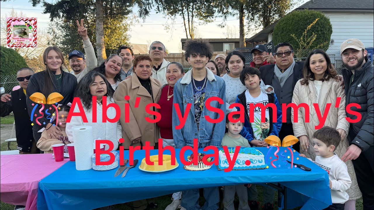 🎁🎊Festejando Albi’s and Sammy’s Birthday 🎁. 