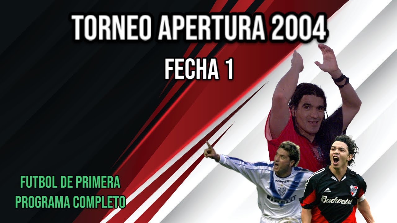 Torneo Apertura 2004 - Fecha 1 - Futbol de Primera (Programa Completo) - Resumen Futbol Argentino