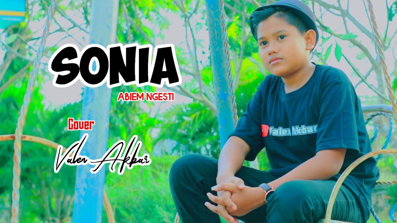 SONIA || ABIEM NGESTI || by VALEN AKBAR ( COVER )