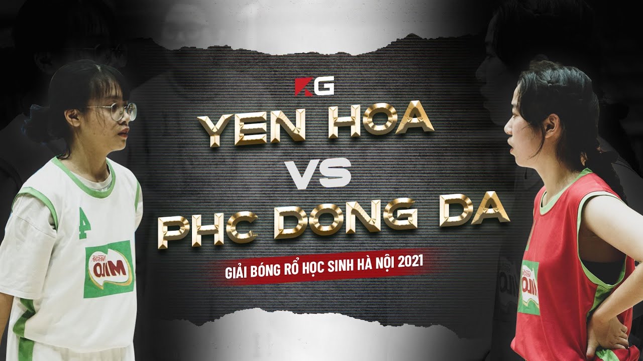 Nữ Yên Hòa vs. Phan Huy Chú Đống Đa | Giải Bóng Rổ Học Sinh Hà Nội