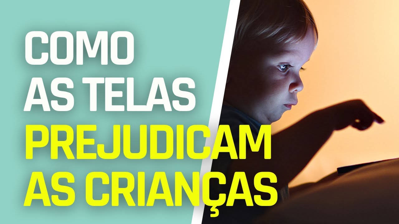 MALEFÍCIOS DO USO PROLONGADO DE TELAS EM BEBÊS E CRIANÇAS