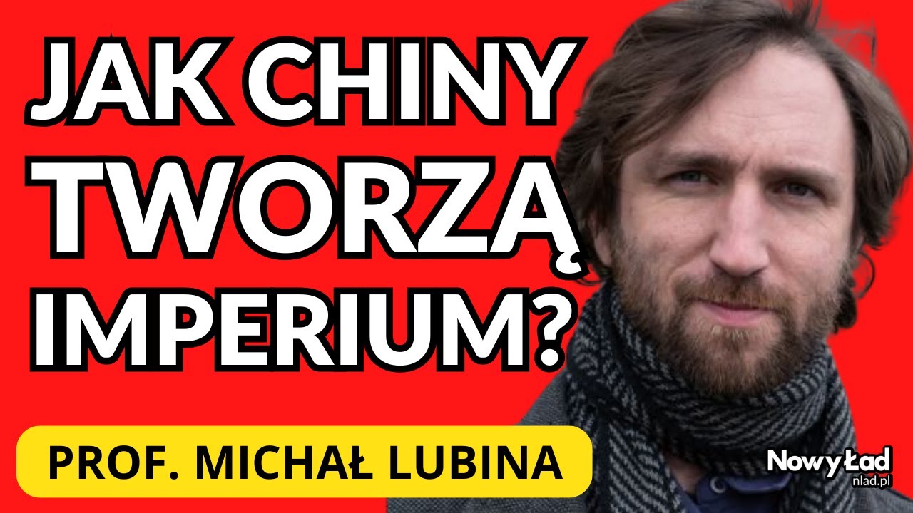 Prof.Michał Lubina:Od Tajwanu po Tybet, czyli jak Chiny tworzą imperium.O książce Chiński obwarzanek