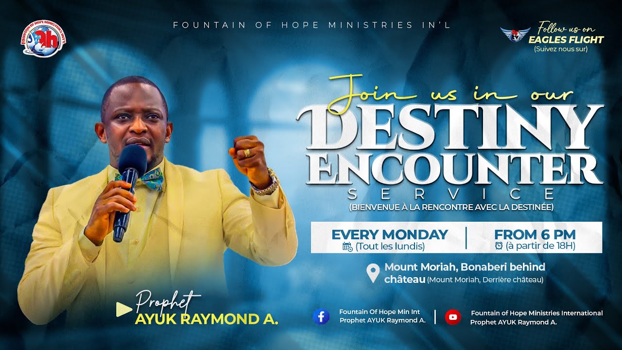 DESTINY ENCOUNTER SERVICE WITH Prophet Ayuk Raymond Ayuk MONDAY 19TH JANUARY 2026