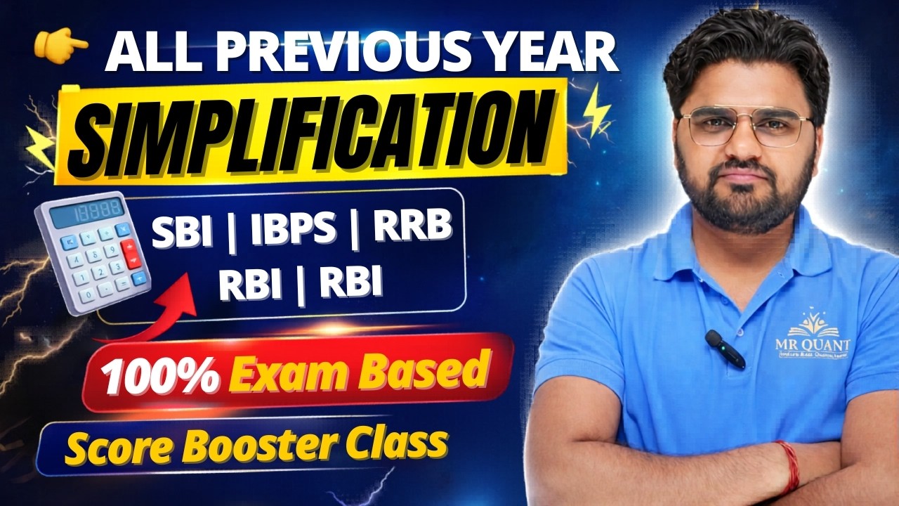 All Previous Year Simplification Questions | SBI, IBPS, RRB, RBI | Banking Maths By Mr Quant