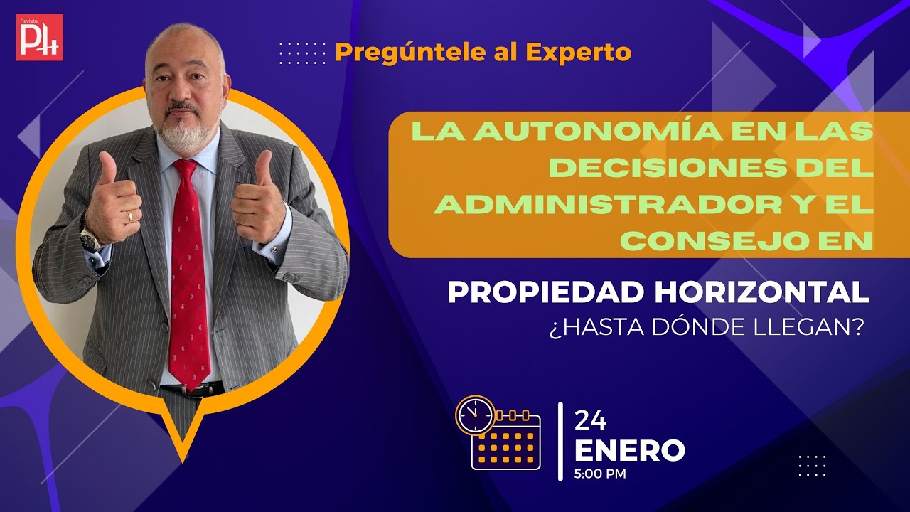 La autonomía en la decisiones del administrador y el consejo en Propiedad Horizontal