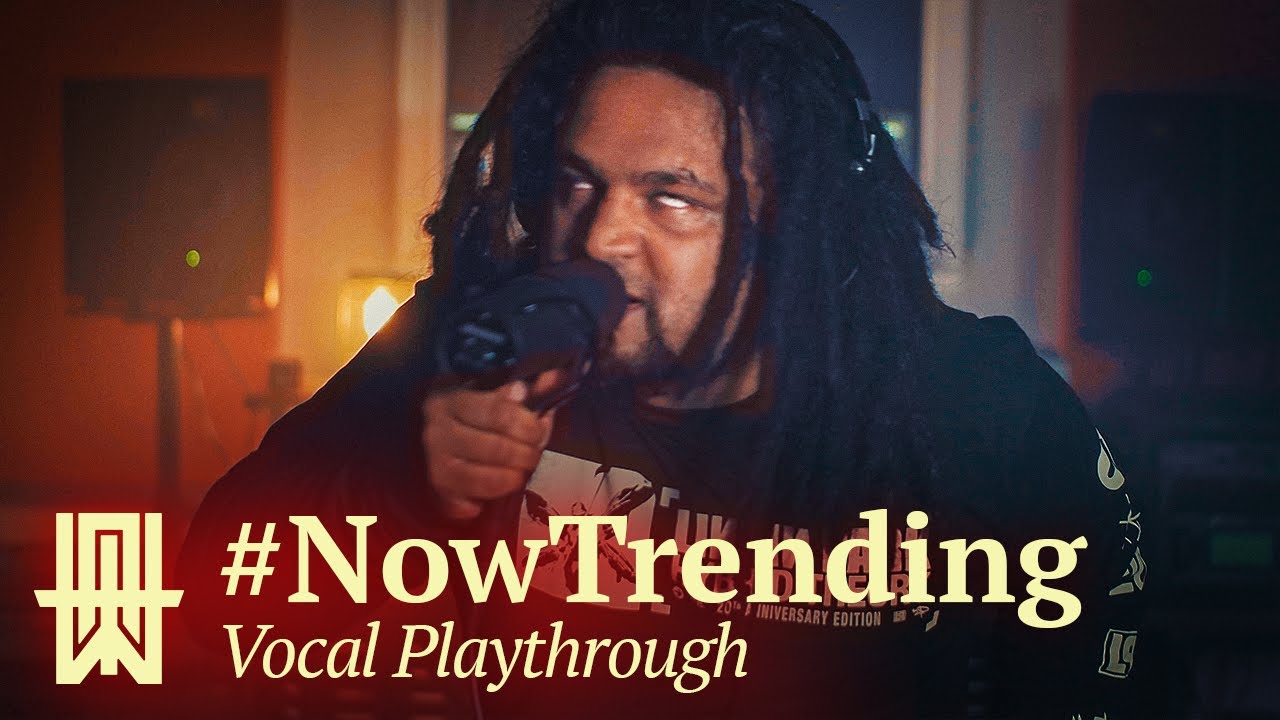Wired Anxiety - #NowTrending [OFFICIAL Vocal Playthrough]