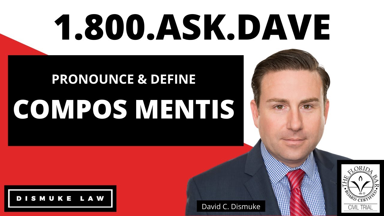 Properly pronounce and define compos mentis