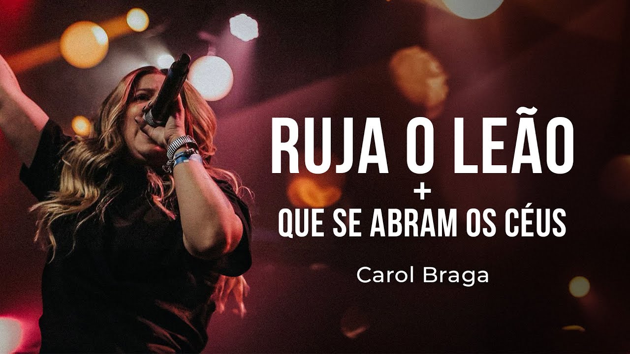 Carol Braga | Ruja O Leão + Que Se Abram Os Céus (COVER AO VIVO)