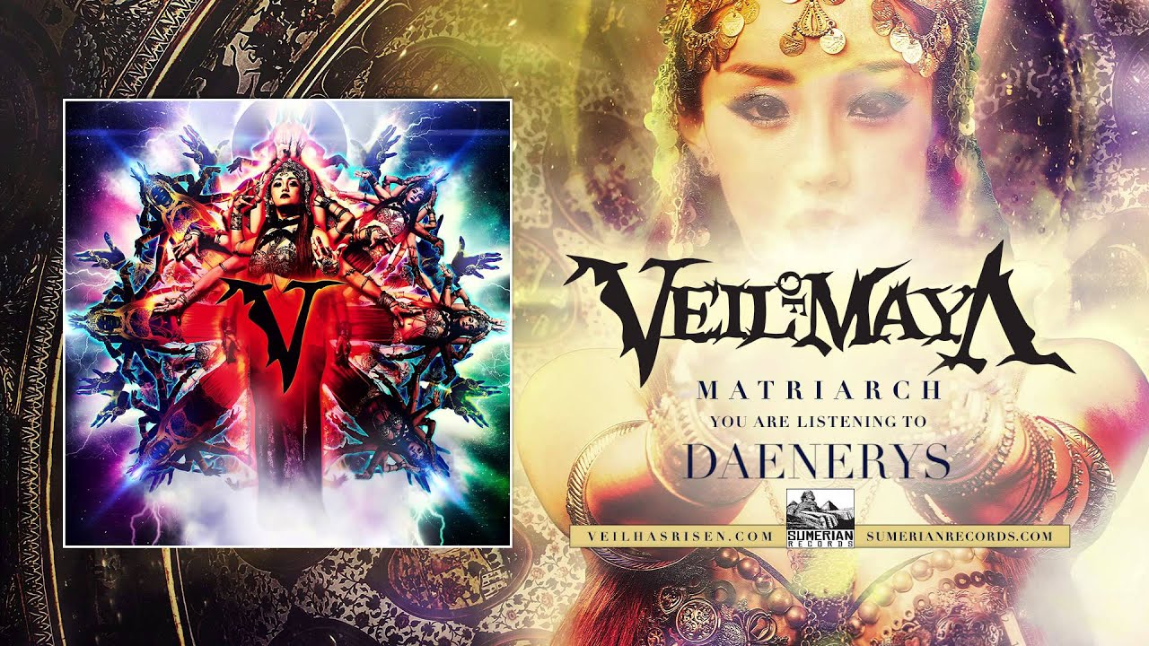 VEIL OF MAYA - Daenerys