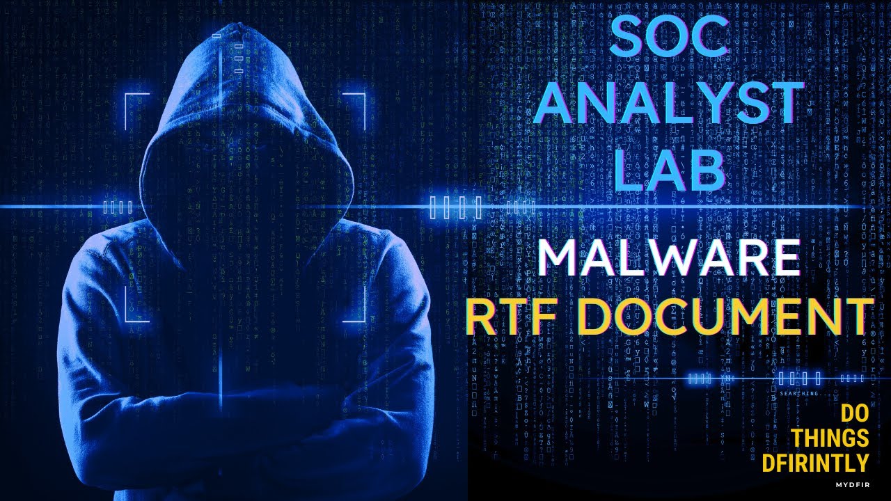 Аналитическая лаборатория SOC по кибербезопасности — анализ вредоносных программ (документ RTF)