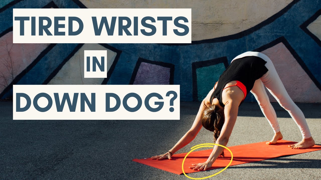 Fix Tired Wrists and Hands in Downward Dog: Tips That Work
