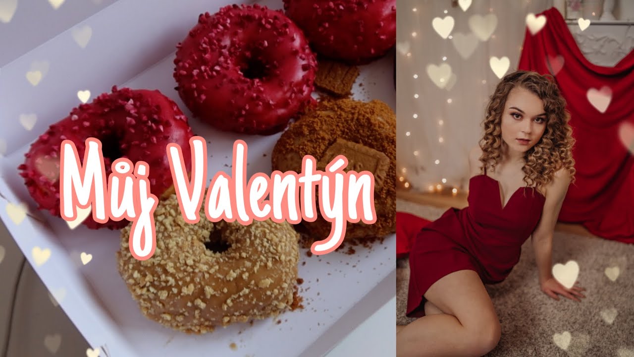 Můj Valentýn/ VLOG