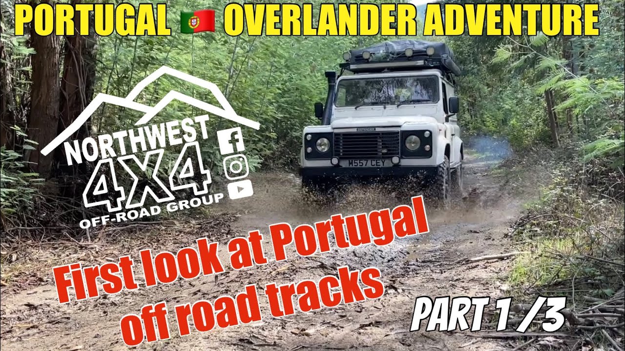 PORTUGAL OVERLAND ADVENTURE PART 1 | discovery 2 and defender 90 | steep hills mud and best views