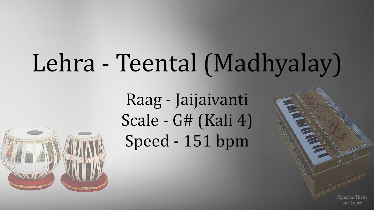 Best Live Lehra in Madhyalay Teental | Lehra in Jaijaivanti | G# | 151 bpm | Kali 4