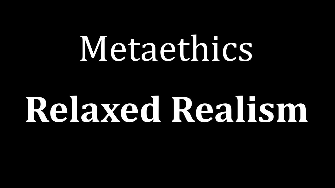 Relaxed Realism in Metaethics