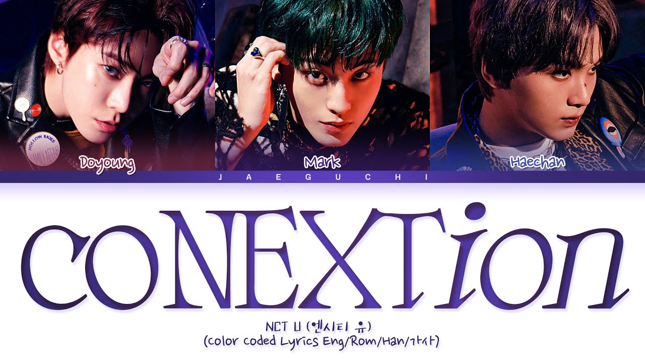 NCT U 'coNEXTion (Age of Light)' Lyrics (Color Coded Lyrics)