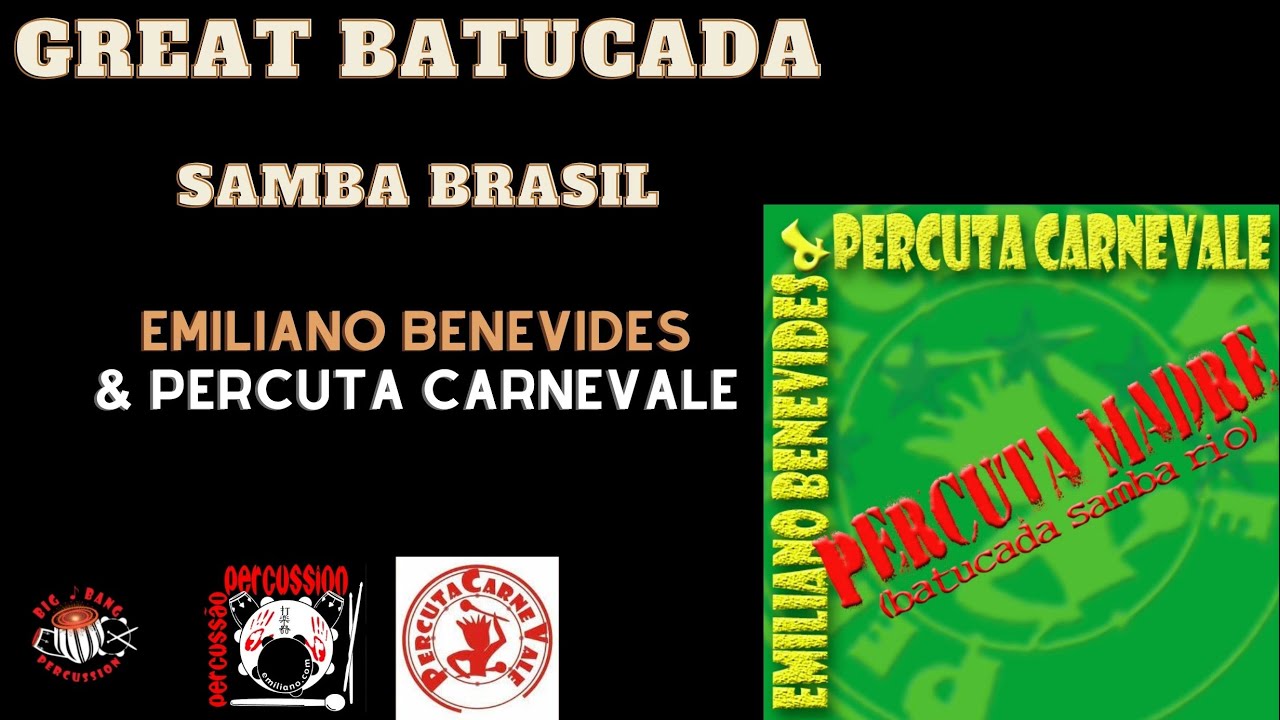 Great Batucada Samba Brazil- Emiliano Benevides & Percuta Carnevale