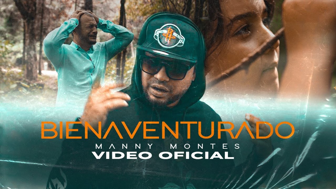 Bienaventurado Manny Montes Video Oficial