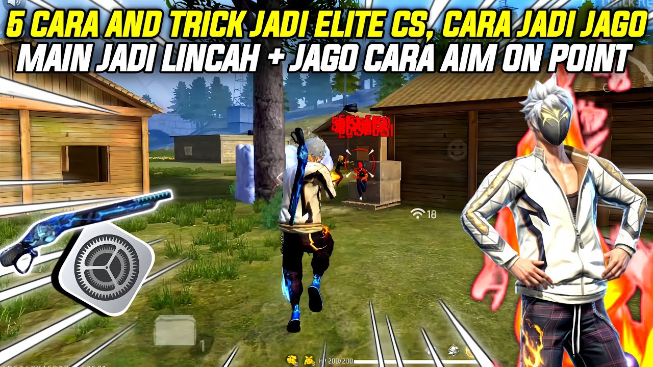 TIPS AND TRICK 5 CARA JADI ELITE CS!! MAIN JADI LINCAH + JAGO CARA AIM ON POINT -FREE FIRE INDONESIA