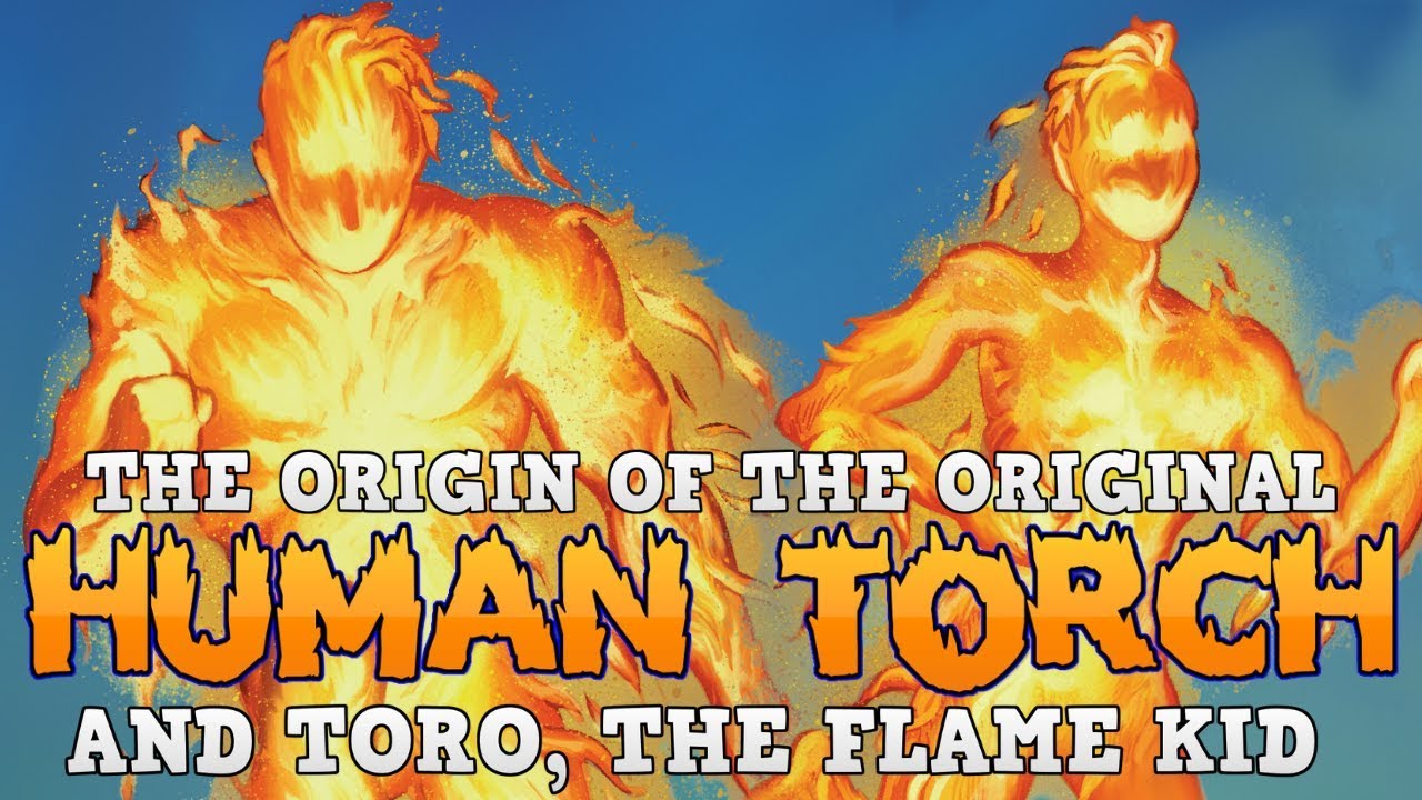 The Origin of the Original Android Human Torch and Toro, The Flame Kid