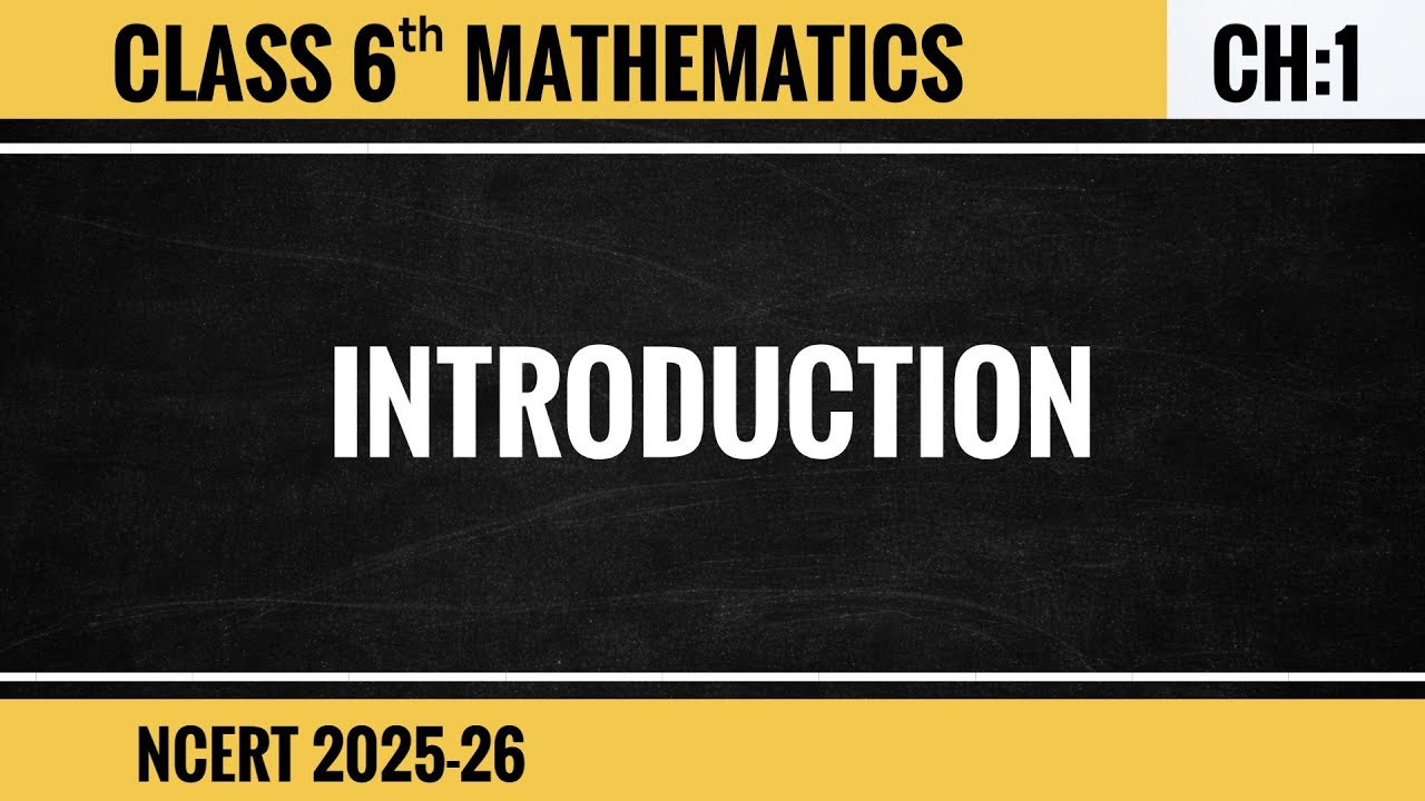 Class 6 Maths | Chapter 1 Part 1 – Knowing Our Numbers | NCERT