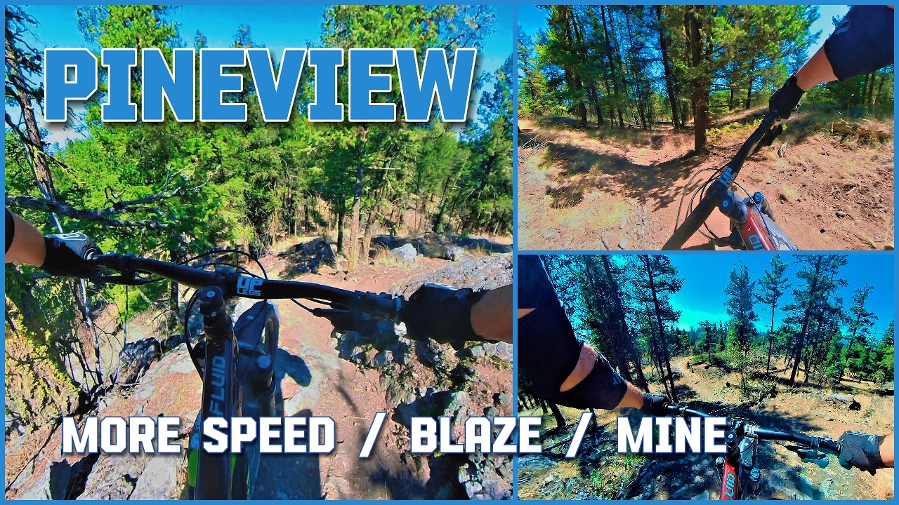 More Speed // Blaze on the Hillside // Mine - Pineview - Kamloops, BC