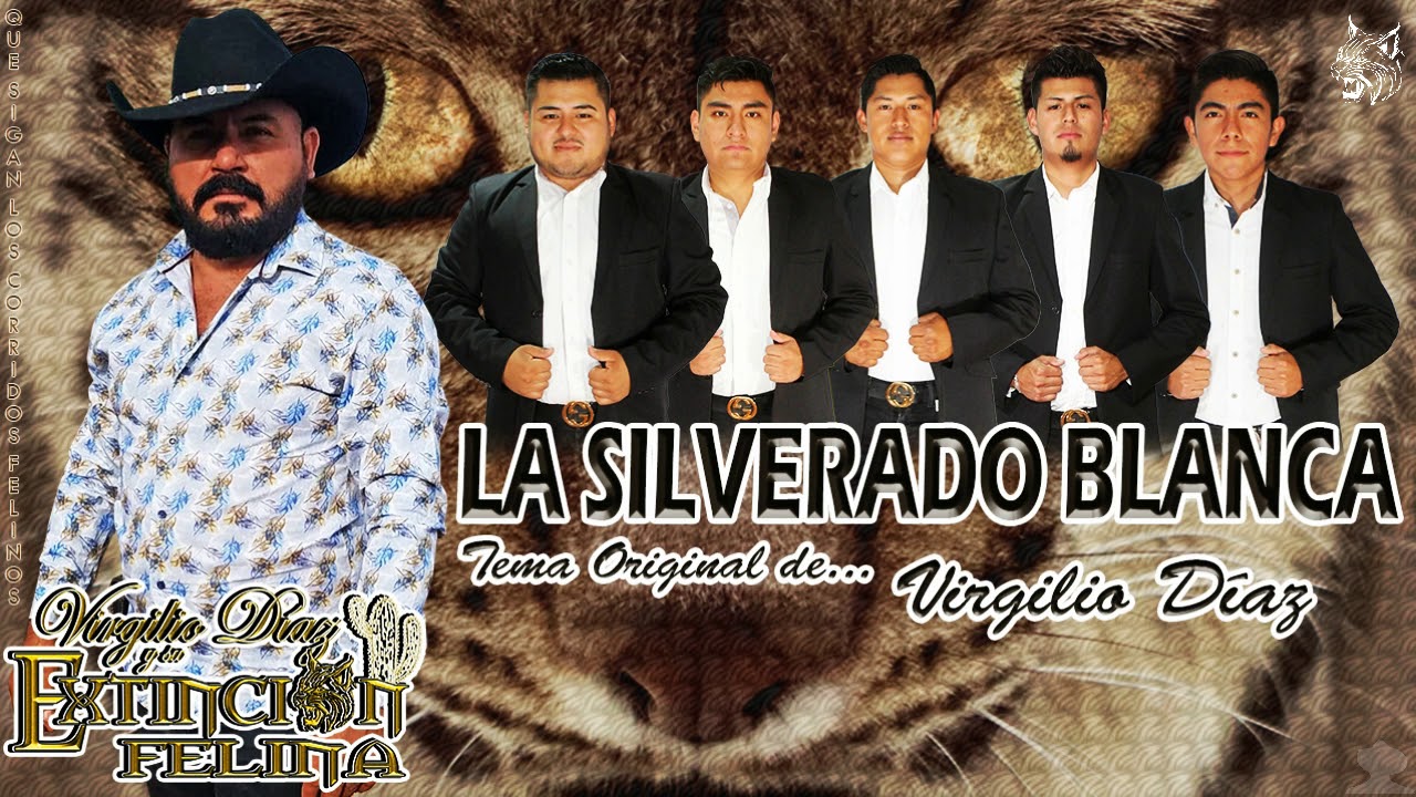 Virgilio Díaz y Su Extinción Felina – La Silverado Blanca