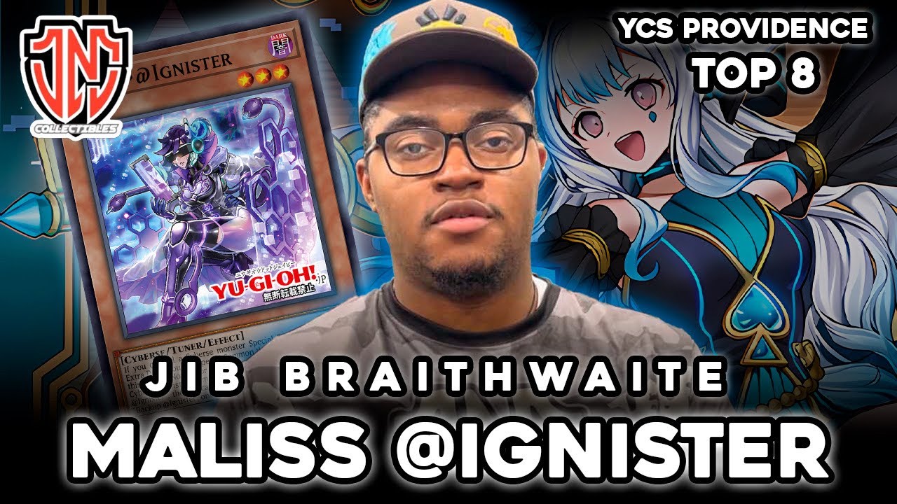 YCS Providence Top 8 Maliss @ignister Deck Profile! Ft. Team JNC Jib