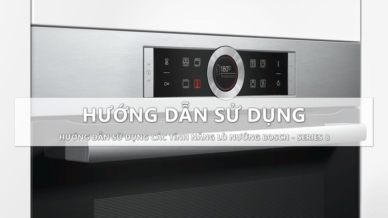 Hướng dẫn sử dụng lò nướng Bosch