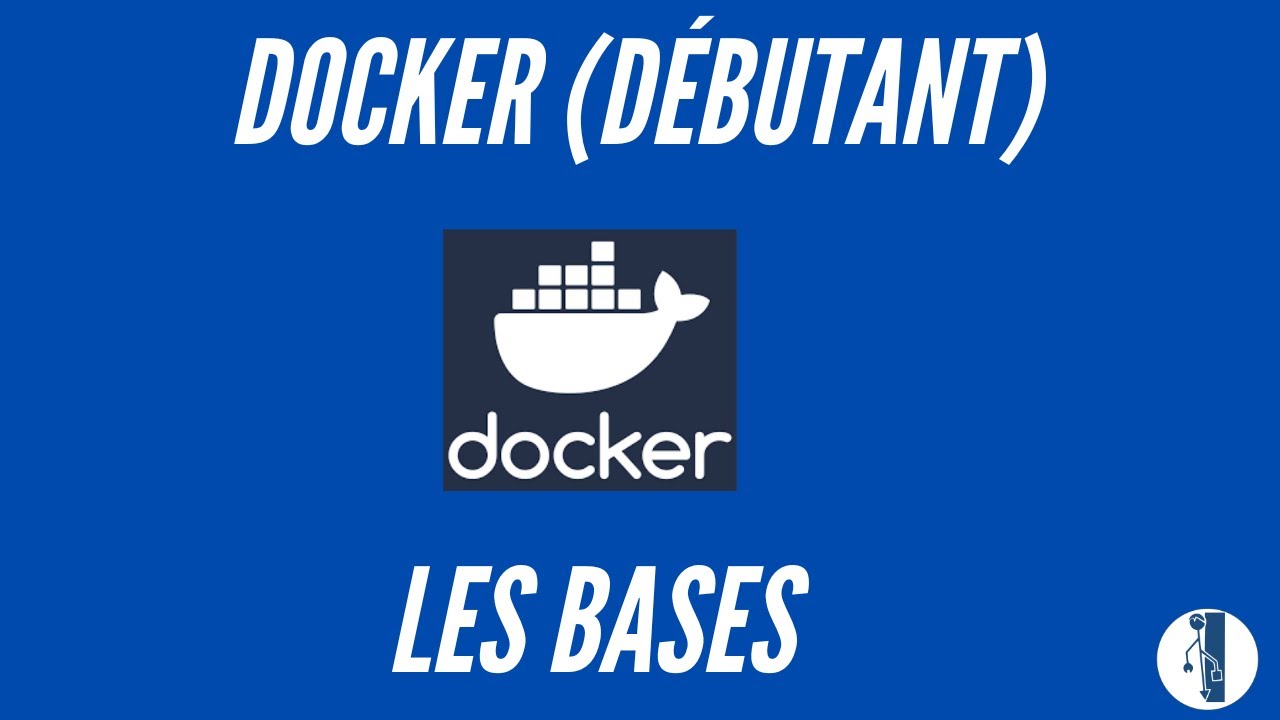 Docker d&eacute;butant