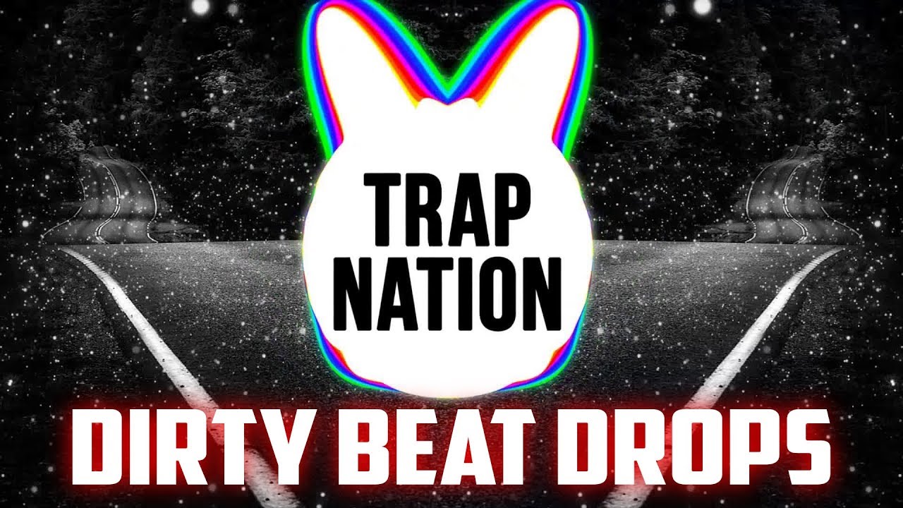 TOP 20 DIRTY TRAP BEAT DROPS! TRAP NATION & TRAP CITY