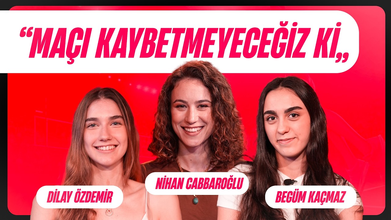 Avrupa Şampiyonu Sultanlar, Beşiktaş ve Yeni Sezon, Lahmacun - Dilay Özdemir & Begüm Kaçmaz
