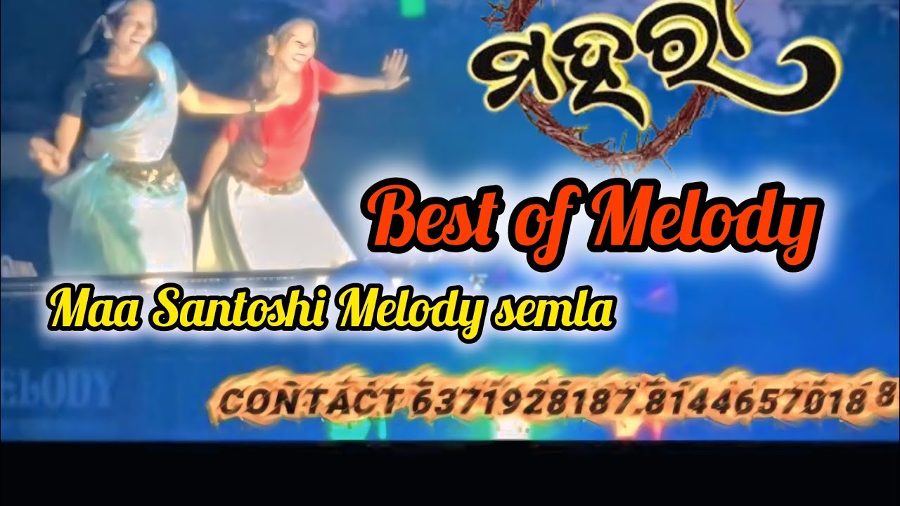 #MAHARA Maa Santoshi Melody Semla (KLD) contact 6371928187.8144657018