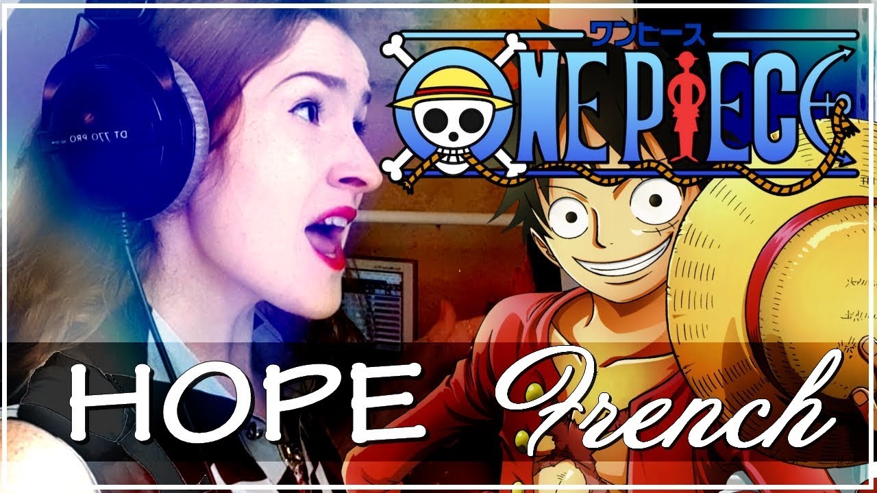 ❖ [French Adaptation] Hope (Opening 20) - One Piece