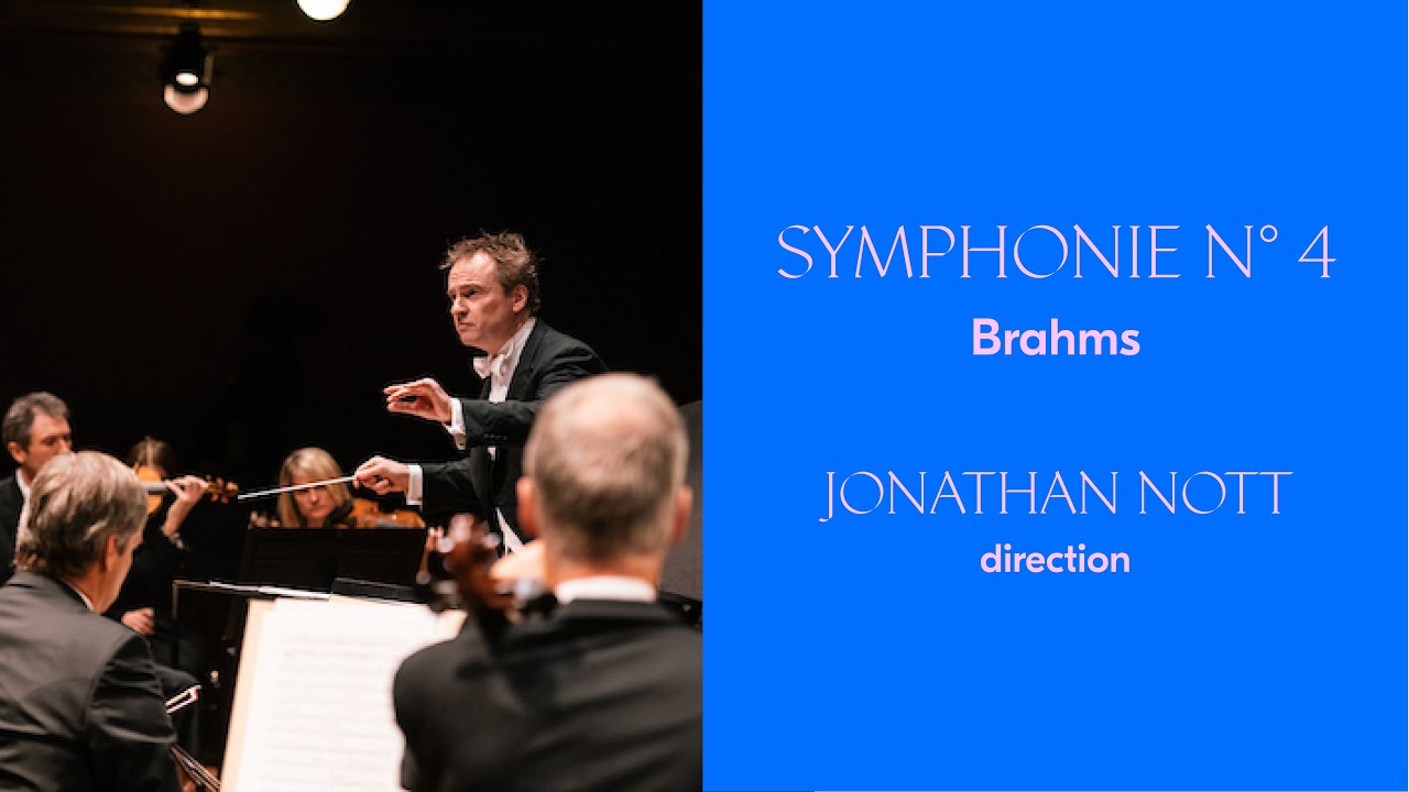 OSR - Brahms | Symphony N° 4 | Jonathan Nott