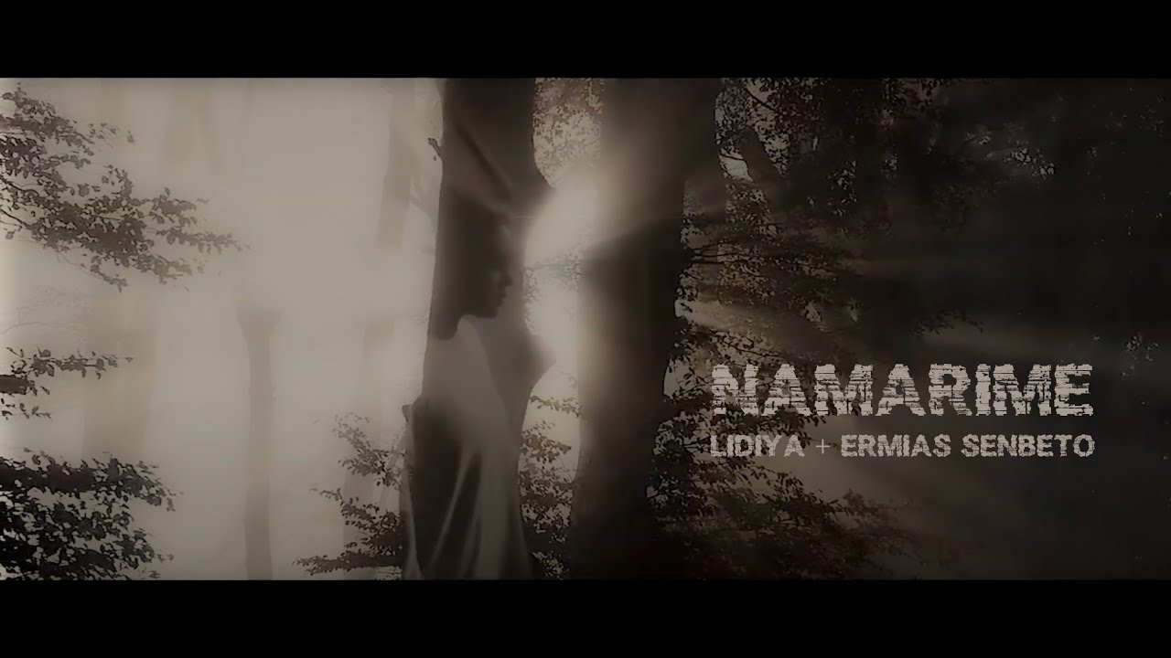 Lidiya Senbeto - Namaarimee (Official Music Video)