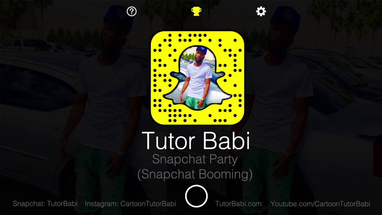 Tutor Babi - Snapchat Party (Snapchat Booming)