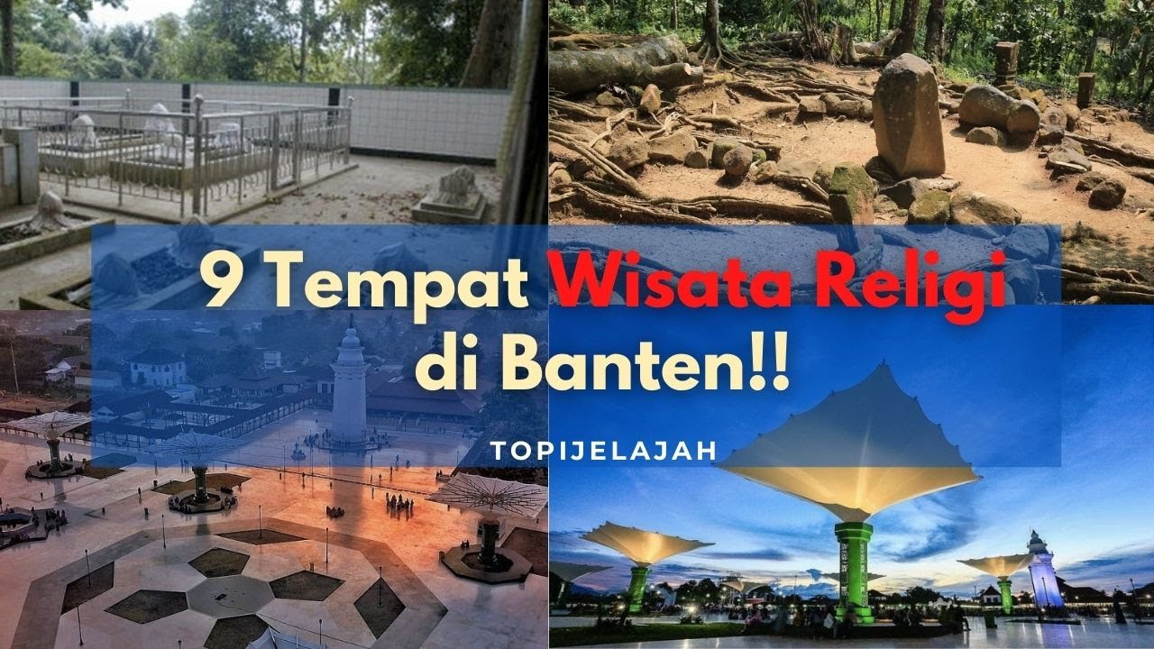 9 Tempat Wisata Religi di Banten, Ziarah Makam Keramat dan Masjid Agung! Cocok buat Libur Lebaran!