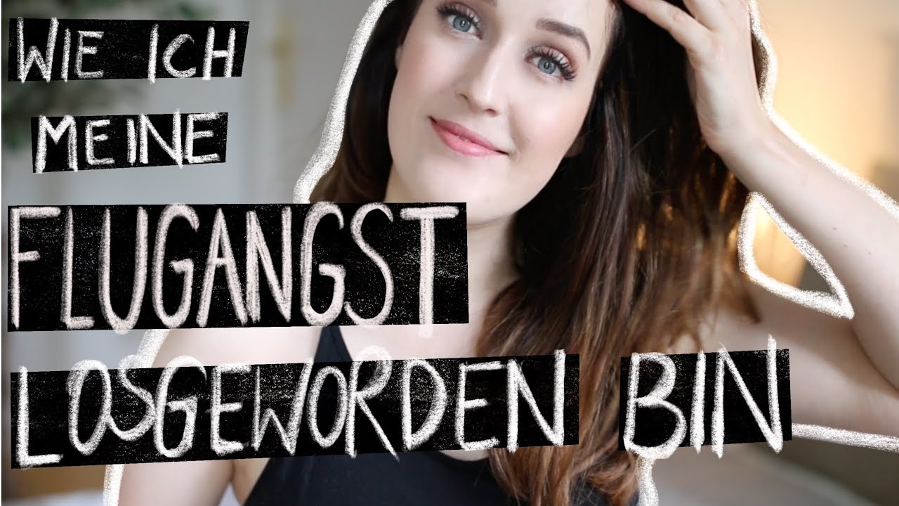 WIE ICH MEINE FLUGANGST BESIEGT HAB