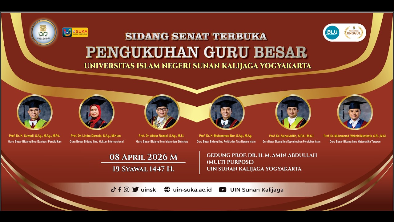 Sidang Senat Terbuka Pengukuhan Guru Besar UIN Sunan Kalijaga (8 April 2026)