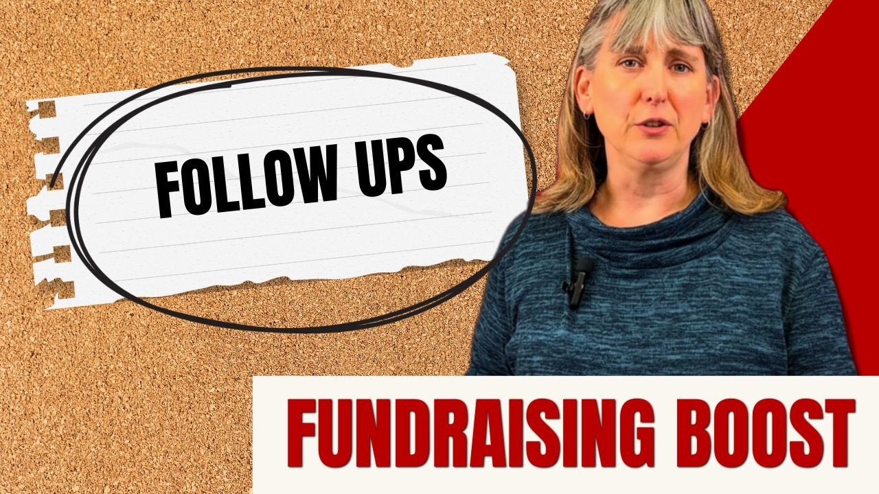 Fundraising Made Easy: Follow Ups