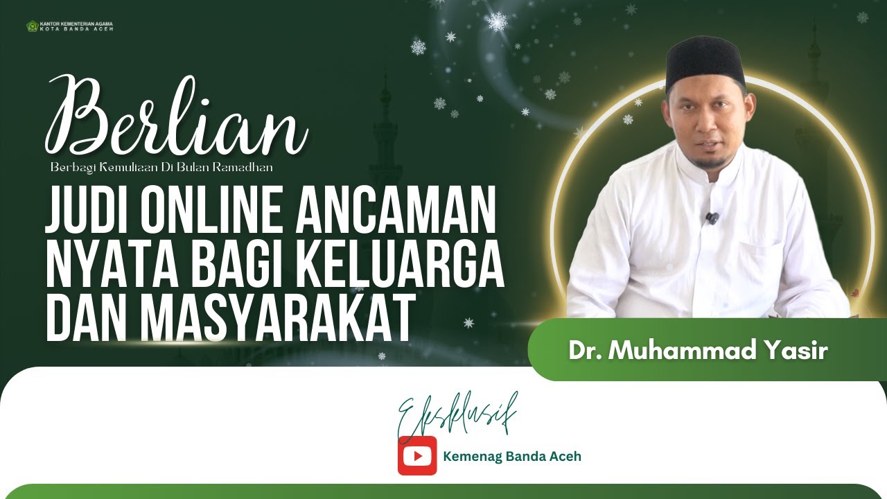 BERLIAN 1446 H (Judi Online Ancaman Nyata Bagi Keluarga dan Masyarakat)