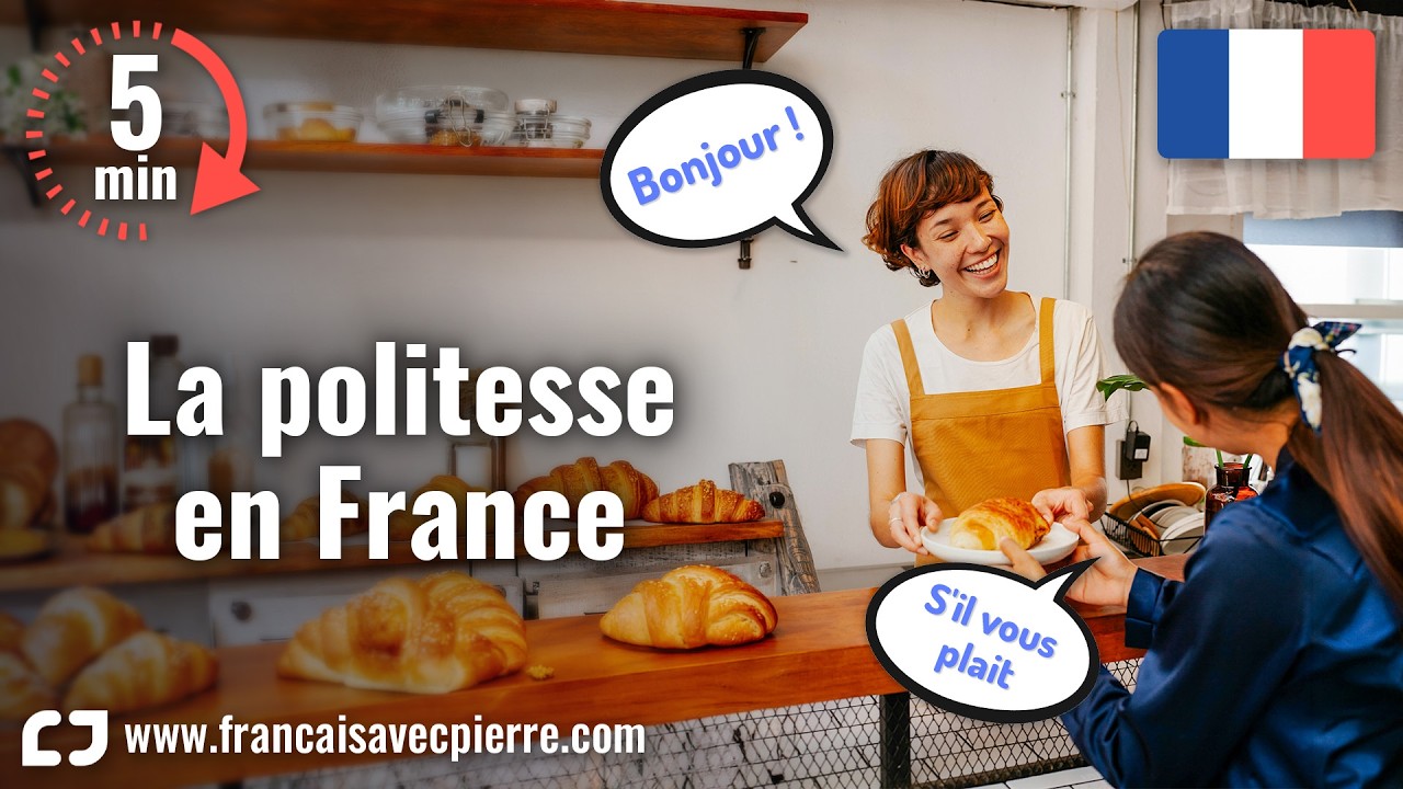 La politesse en France - 5 minutes de fran&ccedil;ais