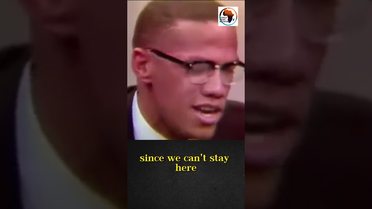 Should We Go Back Home? Malcom X, American Human Rights Activist